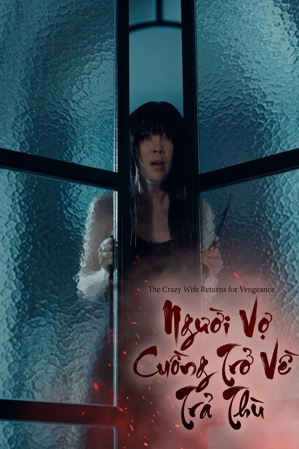 Người Vợ Cuồng Trở Về Trả Thù