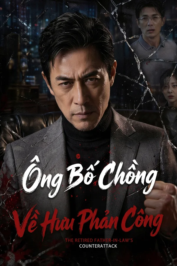 Ông Bố Chồng Về Hưu Phản Công
