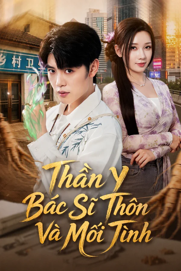 Thần Y Bác Sĩ Thôn Và Mối Tình